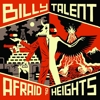 Billy Talent – Afraid Of Heights