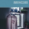 Birdwatchter - Afternoon Tales The Morning Never Knew