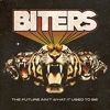 Biters – The Future Ain’t What It Used To Be