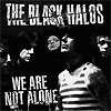 The Black Halos - We Are Not Alone