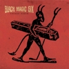 Black Magic Six – Choose Death