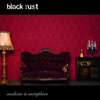 Black Rust - Medicine & Metaphors