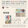 Compilation – The Only Blip Hop Record You Will Ever Need Vol. 1