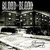 Blood For Blood – Serenity