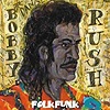 Bobby Rush – Folk Funk