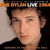 Bob Dylan – Live 1964: Concert At Philharmonic Hall (Bootleg Series Vol. 6)