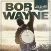 Bob Wayne – Hits The Hits