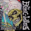 The Bone Idles – Beware Of…