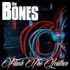 The Bones – Flash The Leather