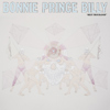 Bonnie Prince Billy – Best Troubador