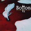 Bottom – Feels So Good When You’re Gone
