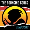 Bouncing Souls – Simplicity