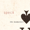 The Boxmasters – Speck