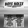 Boys Noize – The Remixes 2004-2011