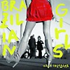 Brazilian Girls – Talk To La Bomb