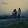 The Breath – Let The Cards Fall