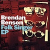 Brendan Benson – The Folk Singer EP