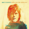 Brett Dennen - Hope For The Hopeless