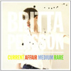 Britta Persson - Current Affair Medium Rare