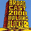 Broadcast 2000 - Building Blocks