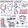 Broadway Calls – Sad In The City