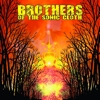 Brothers Of The Sonic Cloth - Brothers Of The Sonic Cloth