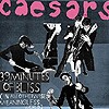 Caesars - 39 Minutes Of Bliss (In An Otherwise Meaningless World)
