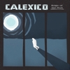 Calexico – Edge Of The Sun
