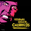Calibro 35 – Ritornano Quelli Di… Calibro 35