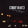 Candy Hearts – The Best Ways To Disappear