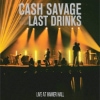 Cash Savage And The Last Drinks – Live At Hamer Hall