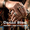 Casino Steel – There’s A Tear In My Beer