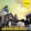 The Casting Out – Go Crazy! Throw Fireworks!