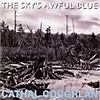 Cathal Coughlan - The Sky's Awful Blue