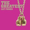 Cat Power – The Greatest