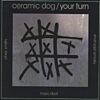Ceramic Dog – Your Turn