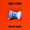 Chase And Status – Brand New Machine