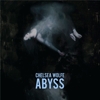Chelsea Wolfe – Abyss