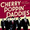 Cherry Poppin‘ Daddies – White Teeth, Black Thoughts