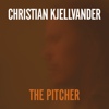 Christian Kjellvander – The Pitcher