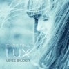 Christina Lux – Leise Bilder