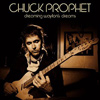 Chuck Prophet – Dreaming Waylon’s Dream