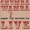 Chumbawamba – Get On With It Live