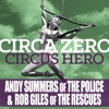 Circa Zero – Circus Hero