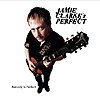 Jamie Clarke’s Perfect – Nobody Is Perfect