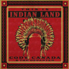 Cody Canada & The Departed – This Is Indian Land