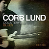 Corb Lund – Counterfeit Blues