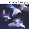 Corde Oblique – Per La Strada Ripetute