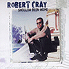 Robert Cray – Shoulda Been Home