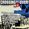 Compilation – Crossing All Over Vol. 17